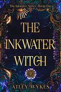 The Inkwater Witch (Inkwater #1) by Atley Wykes