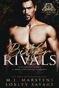 Bitter Rivals (Bitterwood Elites #1) by Loxley Savage