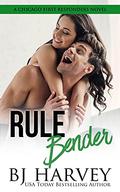 Rule Bender (Chicago First Responders #4) by B.J. Harvey
