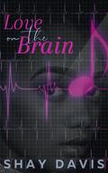 Love on the Brain by Shay Davis