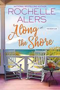 Along the Shore (The Book Club #3) by Rochelle Alers