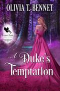A Duke’s Temptation by Olivia T. Bennet
