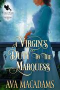 A Virgin’s Duty to the Marquess by Ava MacAdams