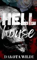 Hell House by Dakota Wilde