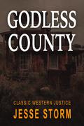 Godless County by Jesse Storm