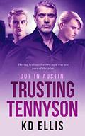 Trusting Tennyson (Out in Austin #3) by K.D. Ellis