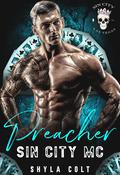 Preacher : Sin City MC by Shyla Colt