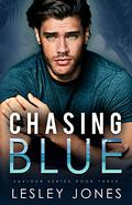 Chasing Blue (Saviour #3) by Lesley Jones