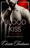 Blood Kiss by Christa Tomlinson