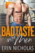 Bad Taste In Men by Erin Nicholas