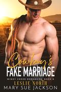 Cowboy's Fake Marriage by Mary Sue Jackson
