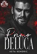 Primo DeLuca (Savage Bloodline #13) by Keta Kendric