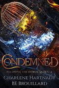 Condemned by Charlene Hartnady, B.E. Brouillard