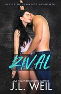 Rival: The Dorms, A Dark College Romance by J.L. Weil