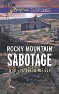 Rocky Mountain Sabotage by Jill Elizabeth Nelson
