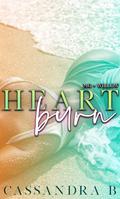 Heart Burn: MG + Willow by Aubreé Pynn