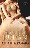 Riled Reign by Aleatha Romig