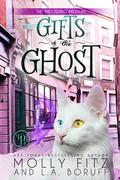Gifts of the Ghost (The Meowing Medium #2) by Molly Fitz