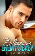 Billionaire Enemy's Baby (Macauley Brothers #1) by Lisa Ryan