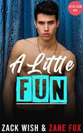 A Little Fun (Little Club NYC #2) by Zane Fox