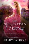 The Bluestocking's Fortune (The Bluestocking Club #2) by Audrey Harrison