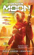 Denver Moon: The Minds of Mars (Denver Moon #1) by Joshua Viola