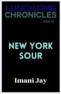 New York Sour by Lunchtime Chronicles