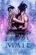 Frost Mate (Demons of Frosteria #0.5) by Elle Beaumont