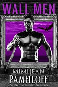 WALL MEN #3: a Vow Kept by Mimi Jean Pamfiloff