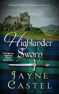 Highlander Sworn (Courageous Highland Hearts #4) by Jayne Castel