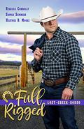 Full Rigged (Lost Creek Rodeo #4) by Heather B. Moore