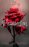 Resurrection by Evelyn Montgomery