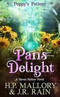 Pan's Delight (Poppy's Potions, #6) by H.P. Mallory, J.R. Rain