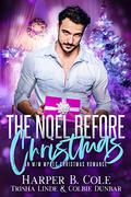 The Noel Before Christmas by Harper B. Cole