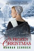 A Frozen Christmas by Hannah Schrock