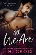 All We Are (Haven's Bay #4) by J.H. Croix