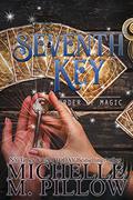 The Seventh Key (Order of Magic #6) by Michelle M. Pillow