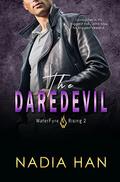 The Daredevil (WaterFyre Rising #2) by Nadia Han