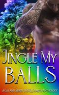 Jingle My Balls by A.J. Mullican
