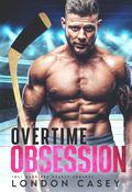 Overtime Obsession (Inci Warriors Hockey #4) by London Casey