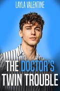 The Doctor's Twin Trouble by Layla Valentine