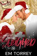 Sleighed: The Naughty List by Em Torrey