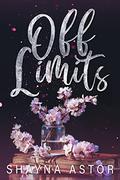 Off Limits (Limits #1) by Shayna Astor