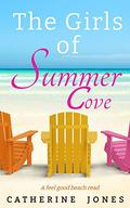The Girls of Summer Cove by Catherine Jones