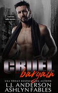 Cruel Bargain: A Dark Apocalypse Romance by Lark Anderson