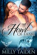 Howl of Fame by Milly Taiden
