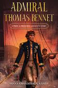 Admiral Thomas Bennet: A Pride & Prejudice Adjacent Story by Shana Granderson A Lady