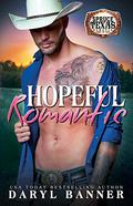 Hopeful Romantic (Spruce Texas #7) by Daryl Banner