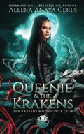 Queenie & the Krakens by Aleera Anaya Ceres