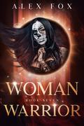 Woman Warrior (Rebel Magic #7) by Alex Fox